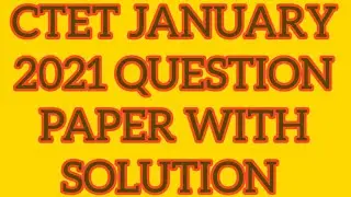CTET 31 JANUARY 2021 QUESTION PAPER WITH SOLUTION PAPER-1 PART-1//PREVIOUS YEAR