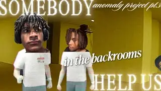 TRAPPED IN THE BACKROOMS | Anomaly Project Pt. 3