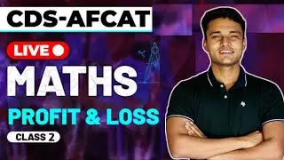Class 2 | Profit & Loss Basics to Advanced | AFCAT & CDS Maths | 10th Level | Job Mitra
