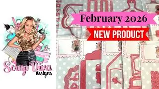 Scrap Diva Designs New Feb 2026 release 
