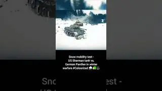 Snow mobility test Sherman tank vs Panther winter warfare #Colourized  🌨️ 🚛 🎥