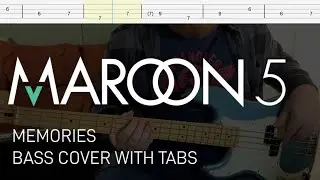 Maroon 5 - Memories (Bass Cover with Tabs)