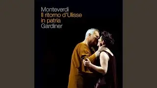 Il ritorno d'Ulisse in patria, SV 325, Act I: Duri, e penosi