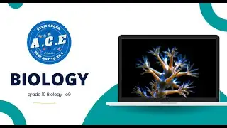 biology  ll Lo9  ll midterm revision || Grade 10 ll Semester 2 || ACE_STEM Obour