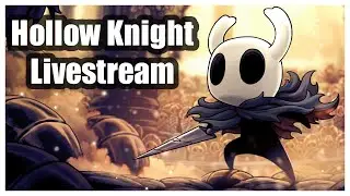 Hollow Knight Play Though 2.0 (Part 3)