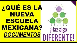 Soy Docente: ¿QUÉ ES LA NUEVA ESCUELA MEXICANA (NEM)?
