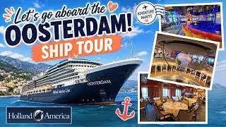 🚢  Let’s Go Aboard the Holland America Oosterdam! Full Ship Tour