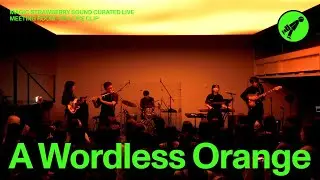 A Wordless Orange - Wu-Chang Library 天东阁 | MEETING ROOM 004