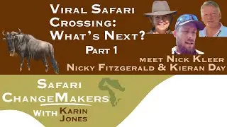 Viral Safari Crossing Pt 1- Nick Kleer