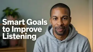 Want Better English Listening? Try SMART Goals