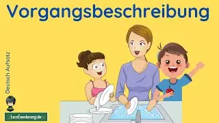 Vorgangsbeschreibung in 6 Schritten - so gelingt dir der Aufsatz