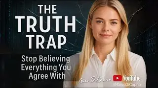 Stop Believing Everything You Agree With: The Truth Trap No One Talks About