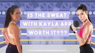 IS THE SWEAT WITH KAYLA APP WORTH IT? - HONEST UNPAID REVIEW