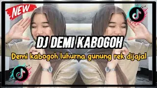 DJ DEMI KABOGOH - REMIX BOOTLEG RAKA PUTRA SUNDA PRIDE