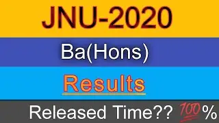 JNU BA(Hons.) Results Released Time?? Jnu 2020