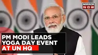 Prime Minister Modi Leads International Yoga Day Celebrations At The UN Headquarters In New York
