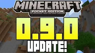 Minecraft Pocket Edition - 0.9.0 BIGGEST UPDATE EVER! - RELEASE + FEATURES! + MORE INFO!