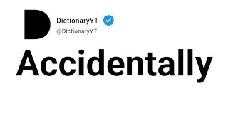 Accidentally Meaning In Telugu