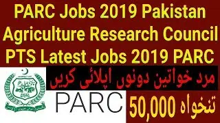 Latest PARC Jobs 2019 PTS l New PARC Jobs 2019 Pakistan Agriculture Research Council PTS