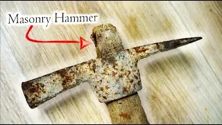 Old Rusty Masonry Hammer Restoration