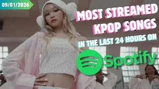 [TOP 30] MOST STREAMED KPOP SONGS ON SPOTIFY IN THE LAST 24 HOURS | 9 JAN 2026