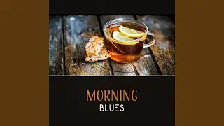 Morning Blues