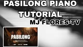 PASILONG BY MJ FLORES-TV PIANO TUTORIAL