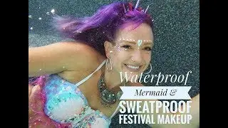 Водостойкий макияж для фестиваля в стиле русалки и с защитой от пота