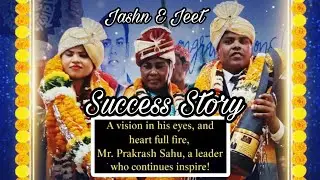 Success Story Of NTC + Star Pearl #executive#creators#group#raipur - Mr.Prakash Sahu Sir #viralvideo