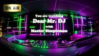 Dear Mr. DJ with Master Simpleman