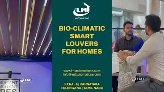 Revolutionizing Outdoor Comfort: Explore LMT Automations' Smart Louvers at ACETECH Expo Hyderabad