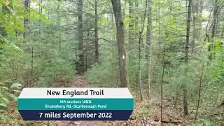 New England Trail, MA Sections 10 & 11, 7 miles, September 2022