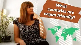 TOP VEGAN COUNTRIES 2020 | Ranking the Best & Worst Vegan Countries I've Visited // VEGAN TRAVEL