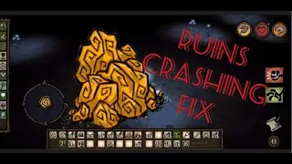 Don't Starve:Simple Ruins Crashing Bug Fix