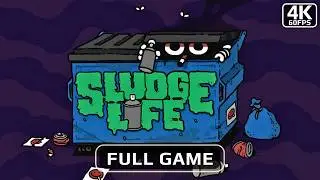 SLUDGE LIFE  [4K 60FPS] No Commentary