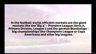 Sports betting course. 30. Effective and ineffective markets