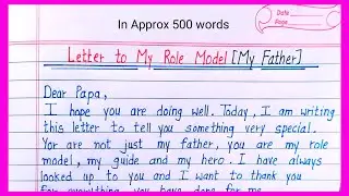 Letter to My Role Model My Father in English  500 Words Dhai Akhar Letter Writing Competition/letter