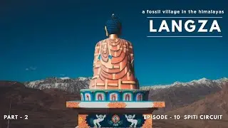 Langza Village & High-Altitude Date | Vlog - 45 | Fossil Village