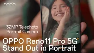 OPPO Reno11 Pro 5G | Stand Out, In Portrait