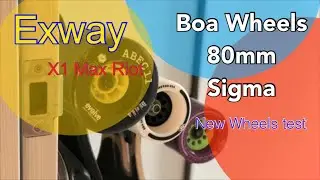 엑스웨이 전동보드 휠 테스트 Exway X1 Max Riot - Boa Wheels 80mm Sigma