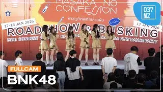 BNK48 @ BNK48 20th Single “Masaka no Confession” Roadshow  [ Overall Stage 4K 60p ] 260117