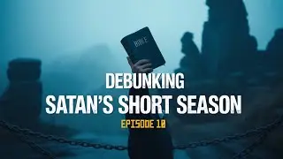 Debunking the MYTH of Satan's Short Season with Michael Khan/ ep10