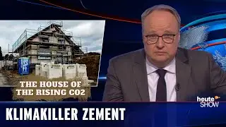 Drei Milliarden Tonnen CO2 jedes Jahr – allein durch Zement | heute-show vom 12.02.2021