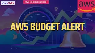 Safeguard Your Expenses: How to Set Up AWS Budget Alerts | AWS for Beginners