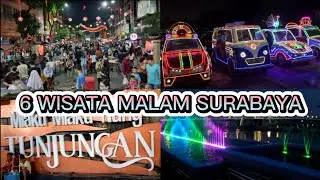 6 WISATA MALAM SURABAYA 2023
