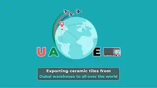 Exporting ceramic tiles from Dubai warehouse to all over the world