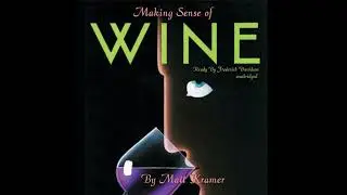 Making Sense of Wine Audiobook by Matt Kramer