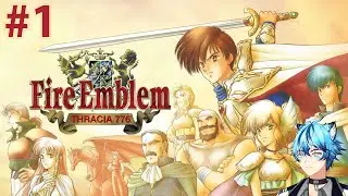 【FIRE EMBLEM THRACIA 776】#1 ~ FOR THE LIBERATION OF THRACIA!!!