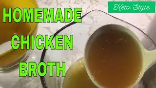 How Do You Make Homemade Chicken Bone Broth (Keto Style)