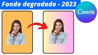 Fondo degrado en Canva (gradiente) - 2023